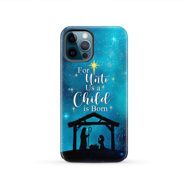 For unto us a child is born Christmas phone case iPhone 12 Pro / Tough