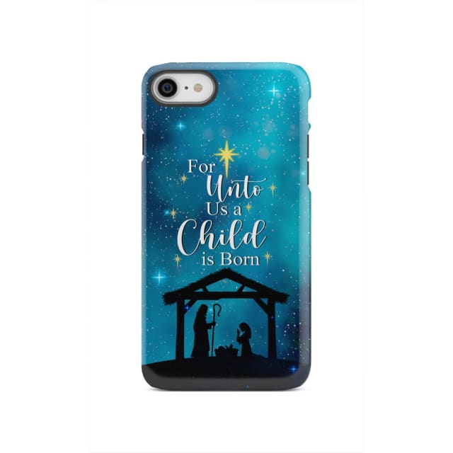 For unto us a child is born Christmas phone case iPhone SE 2020 / Tough