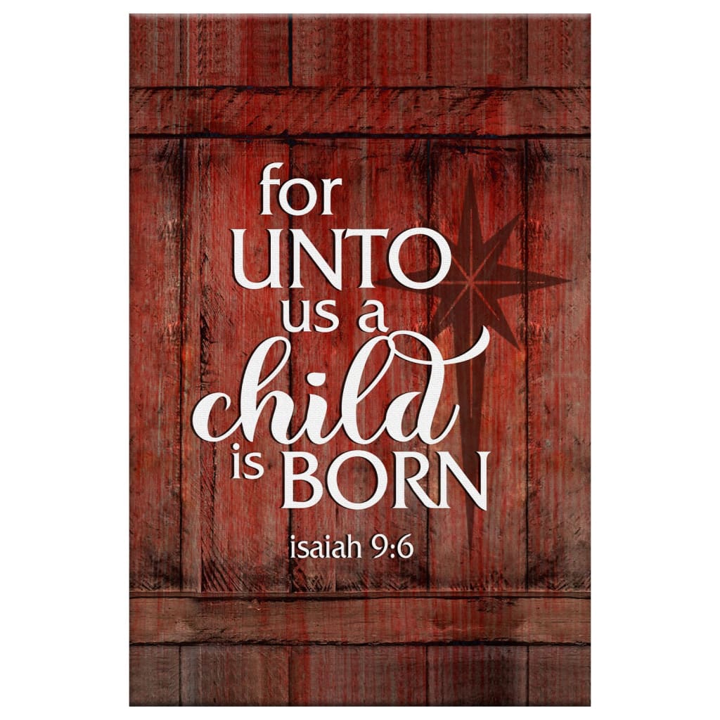 Christian Christmas wall decor, For unto us a Child is born sign wall art canvas