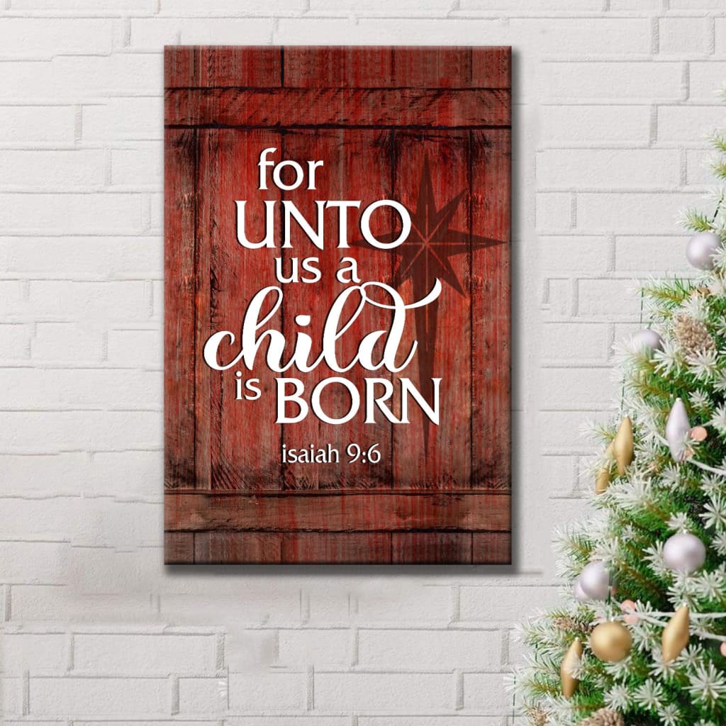 For unto us a Child is born sign wall art canvas