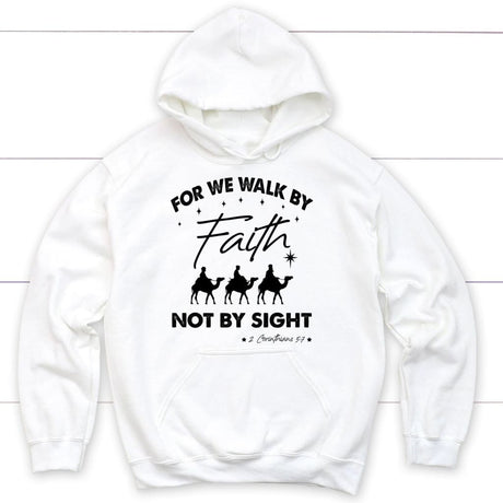 For we walk by Faith not by sight Christmas Christian hoodie White / S