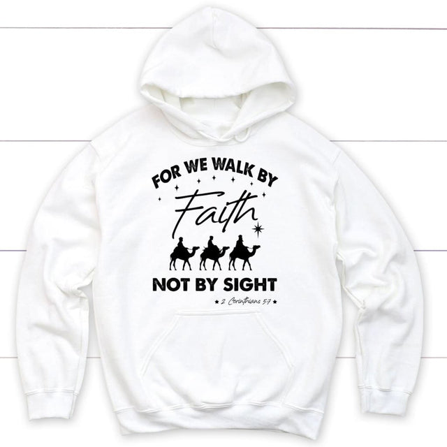 For we walk by Faith not by sight Christmas Christian hoodie White / S