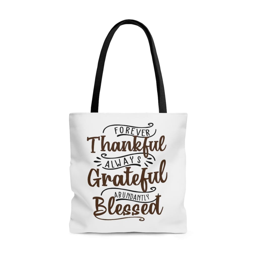 Forever thankful always grateful abundantly blessed tote bag Christian tote bags 13 x 13