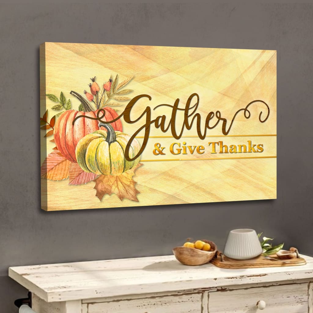 Gather and give thanks Christian Thanksgiving wall art canvas
