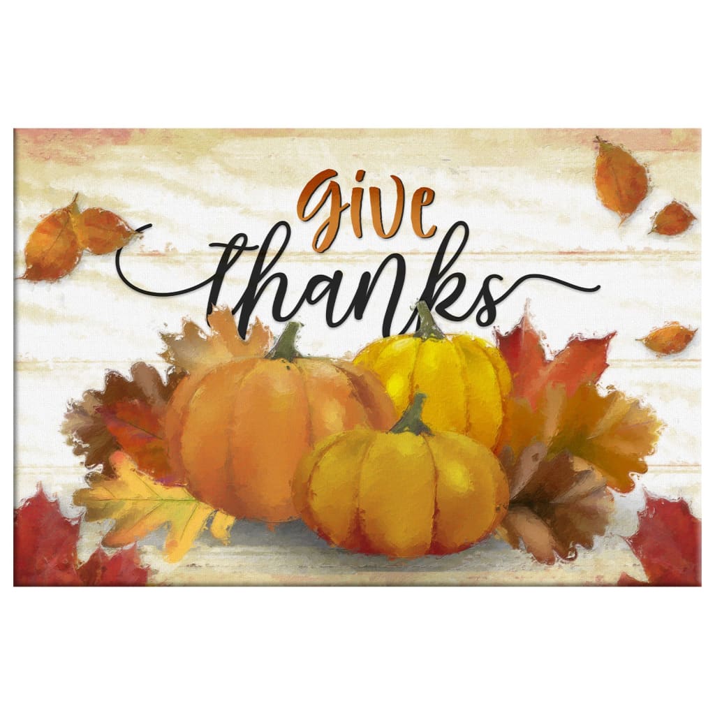 Give thanks Pumpkin Fall Thanksgiving wall art canvas