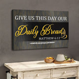 Thoughtful Christian wall art canvas showcasing "Give Us This Day Our Daily Bread," enriched with a calming Gray background.