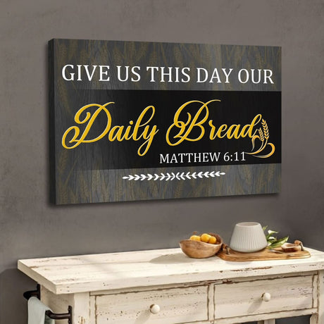 Thoughtful Christian wall art canvas showcasing "Give Us This Day Our Daily Bread," enriched with a calming Gray background.
