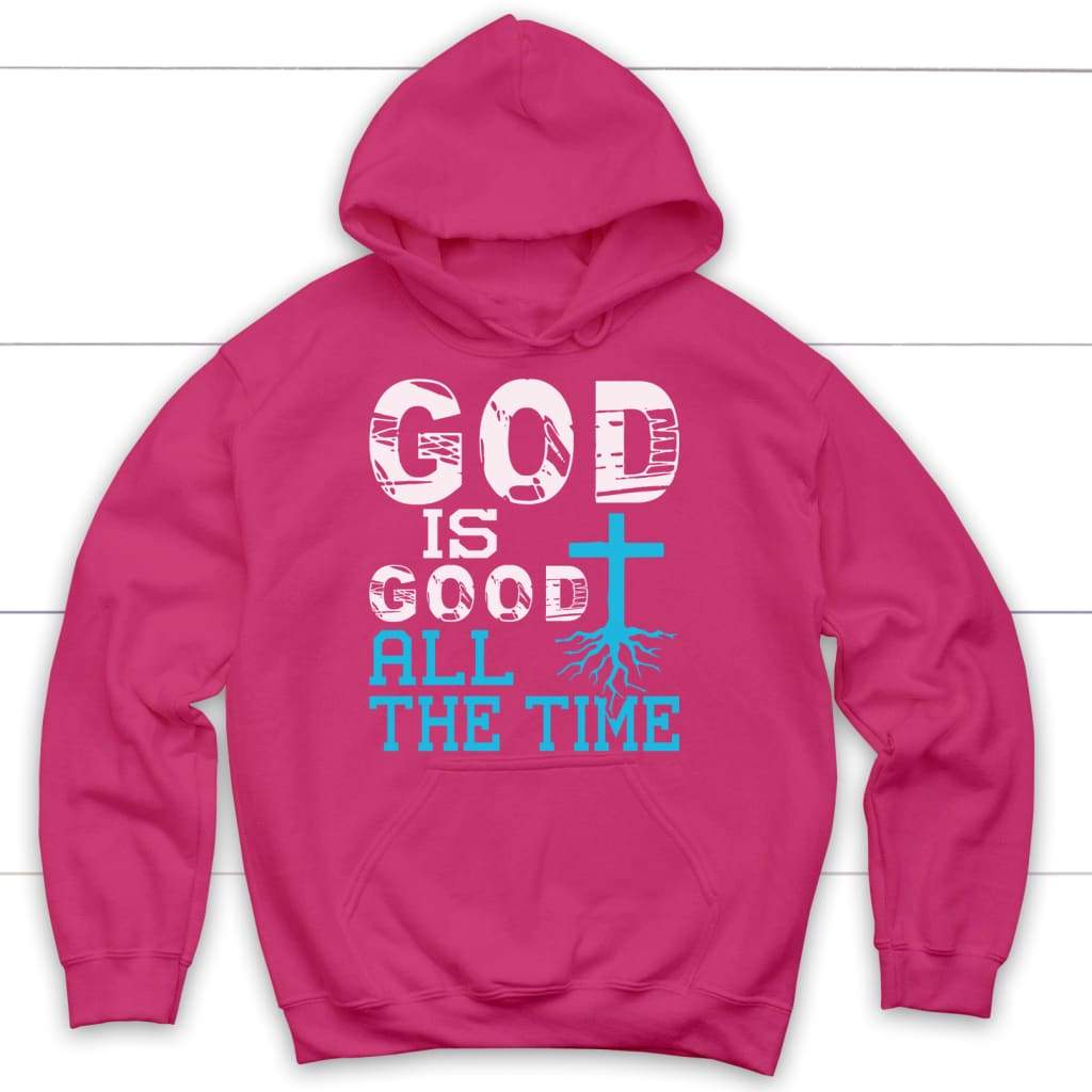 God is good all the time Christian hoodie Heliconia / S