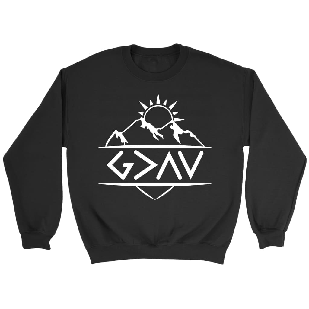 God is Greater Than The Highs and The Lows Christian sweatshirt Black / S