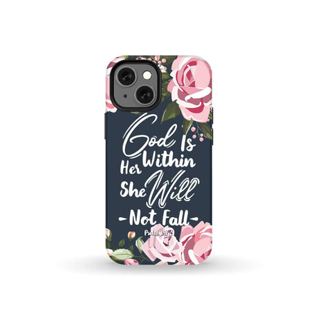 God is within her she will not fall Psalm 46:5 bible verse phone case iPhone 13 Mini / Tough