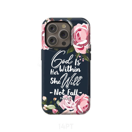 God is within her she will not fall Psalm 46:5 bible verse phone case iPhone 14 Pro / Tough