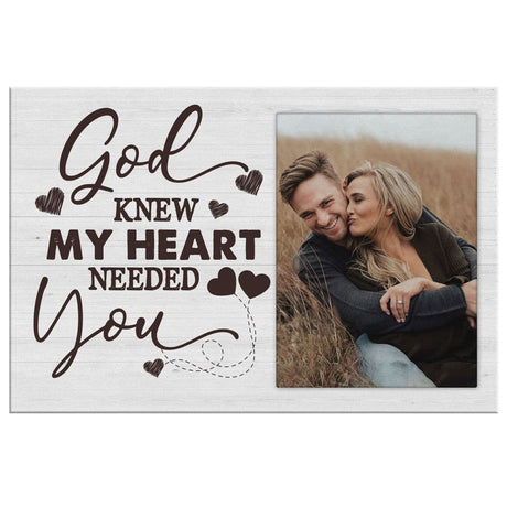 Christian wall decor "God Knew My Heart Needed You" with a personal photo, ideal for faith-inspired home decor.