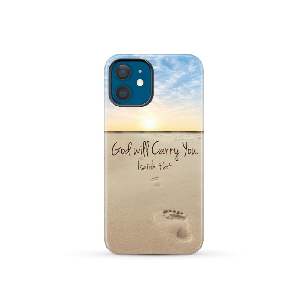 God will carry you Isaiah 46:4 Bible verse phone case iPhone 12 Mini / Tough
