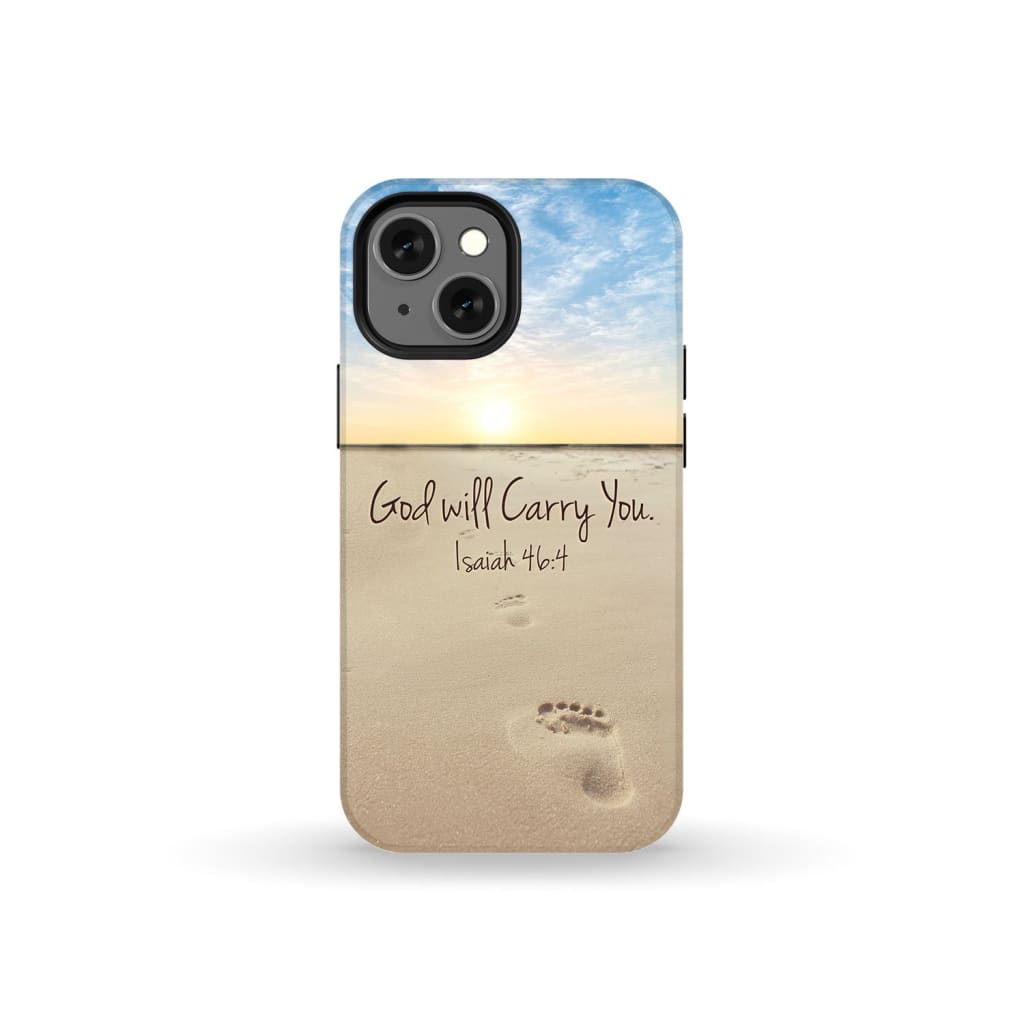 God will carry you Isaiah 46:4 Bible verse phone case iPhone 13 Mini / Tough