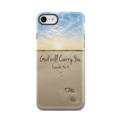 God will carry you Isaiah 46:4 Bible verse phone case iPhone 7 / Tough
