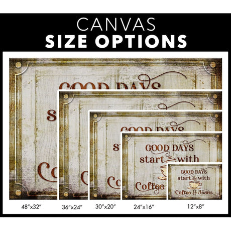 Religious wall art canvas with "Good Days Start With Coffee And Jesus" in a modern farmhouse style, perfect for faith-filled home decor / size options.