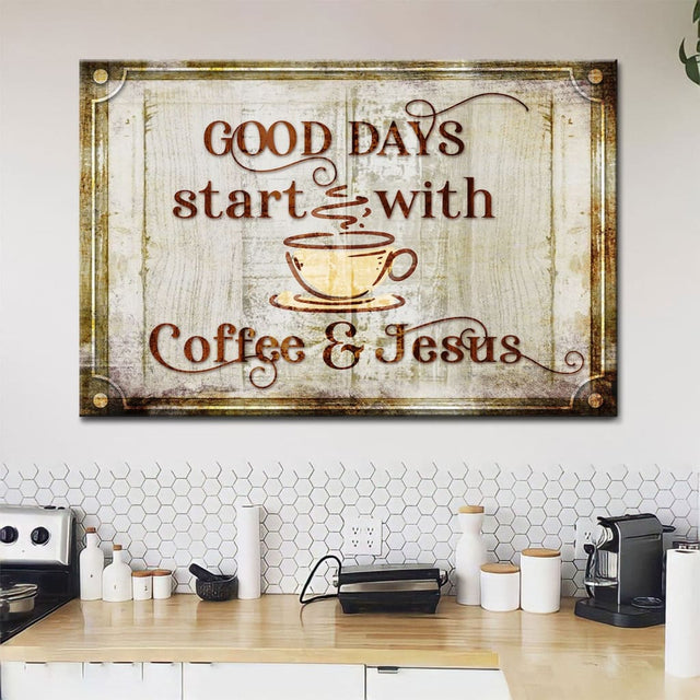 Modern farmhouse wall art featuring "Good Days Start With Coffee And Jesus," perfect Christian wall decor for any room.