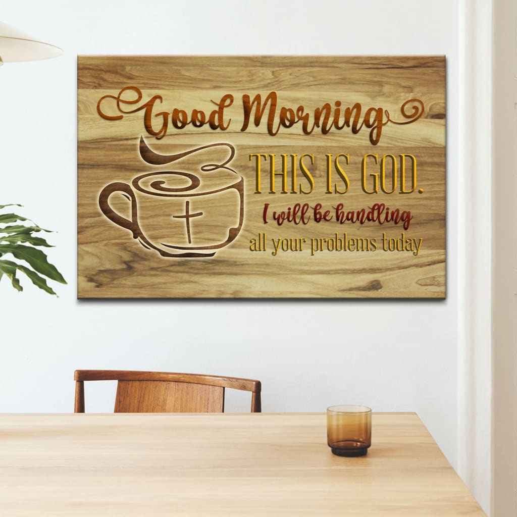 Rustic "Good Morning This Is God" Christian wall art canvas with wooden background, perfect for inspirational decor.