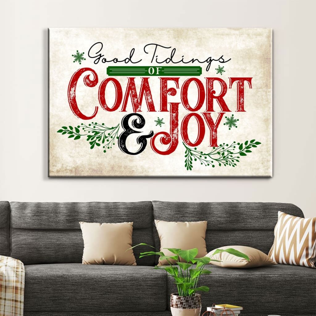 Inspirational wall art canvas print with &quot;Good Tidings Of Comfort And Joy&quot; in rustic style, ideal Christian Christmas wall decor for homes.