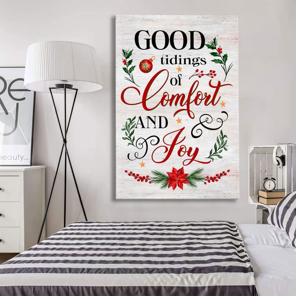 Inspirational canvas wall art with &quot;Good Tidings of Comfort and Joy,&quot; ideal Christian Christmas wall art for any room in the home or office.