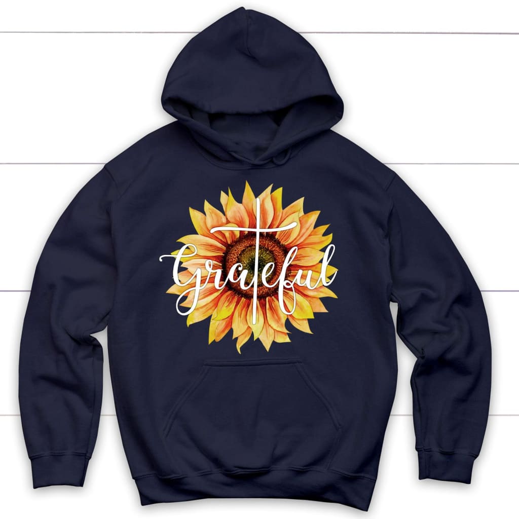 Grateful Sunflower Hoodie Christian Apparel Hoodies Christian Gifts Navy L