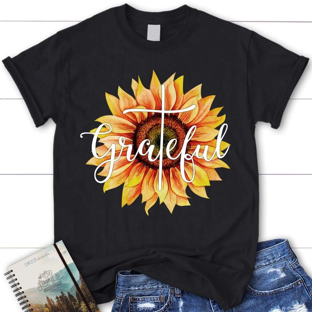 Grateful sunflower women’s Christian t-shirt - Christian apparel Black / S