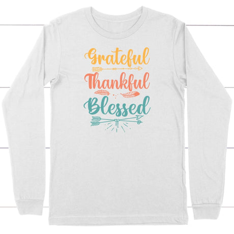Grateful thankful blessed long sleeve t-shirt Christian long sleeve shirts White / S