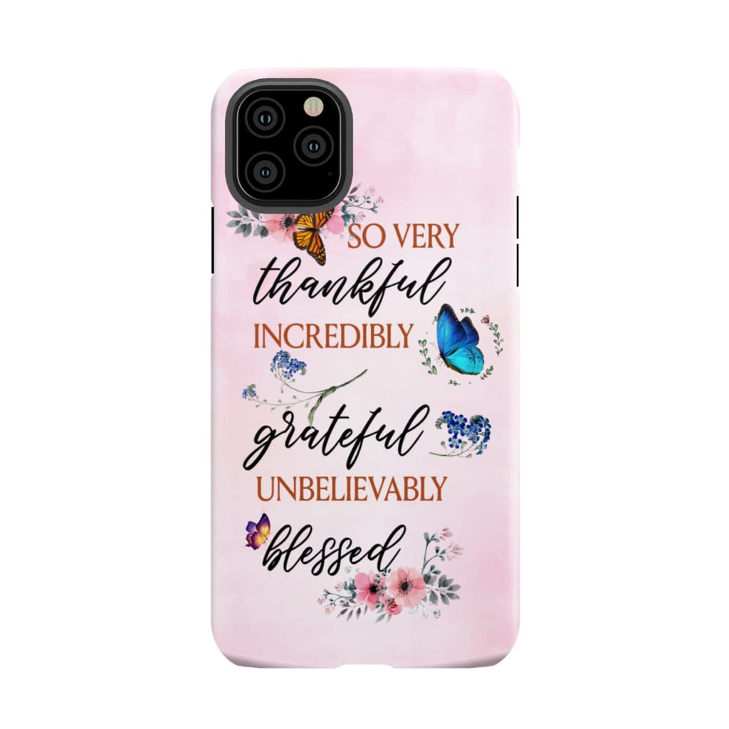 Grateful thankful blessed phone case Butterfly floral Christian cases iPhone 11 Pro Max / Tough