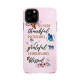 Grateful thankful blessed phone case Butterfly floral Christian cases iPhone 11 Pro Max / Tough