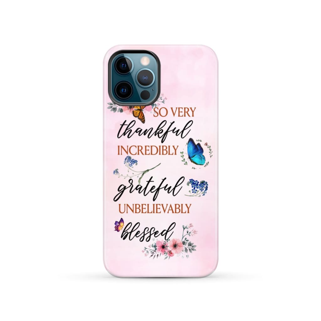 Grateful thankful blessed phone case Butterfly floral Christian cases iPhone 12 Pro / Tough