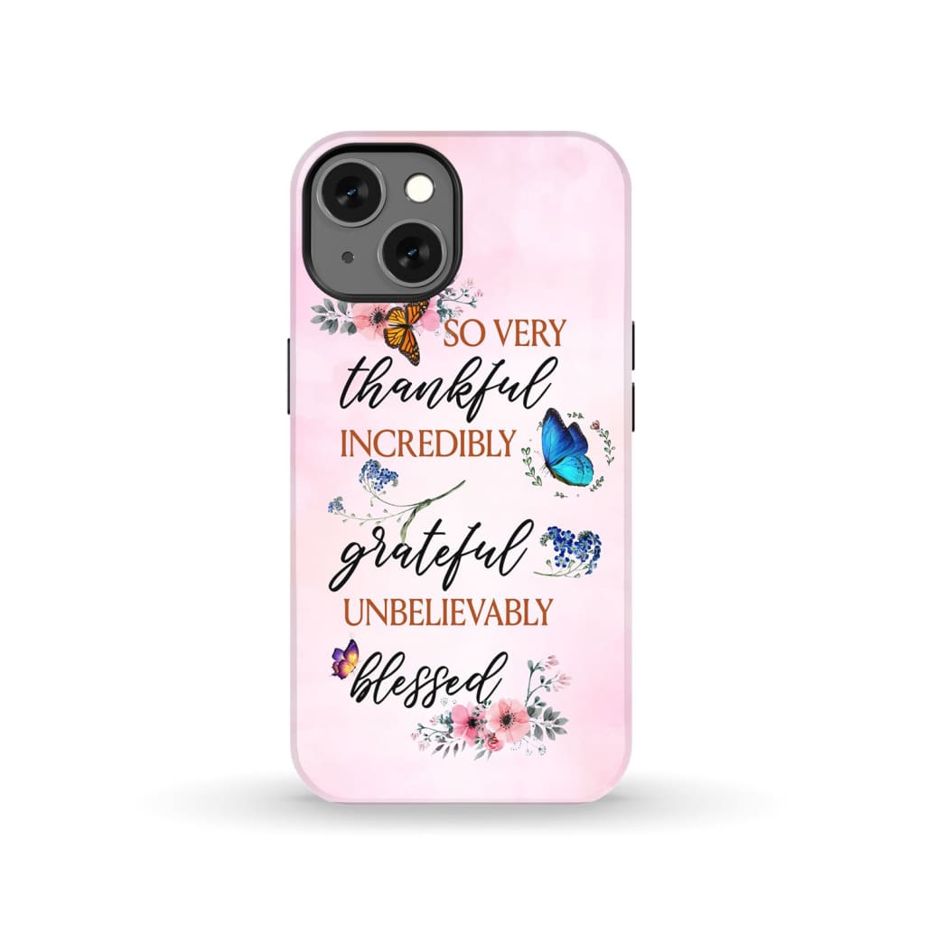Grateful thankful blessed phone case Butterfly floral Christian cases iPhone 13 / Tough