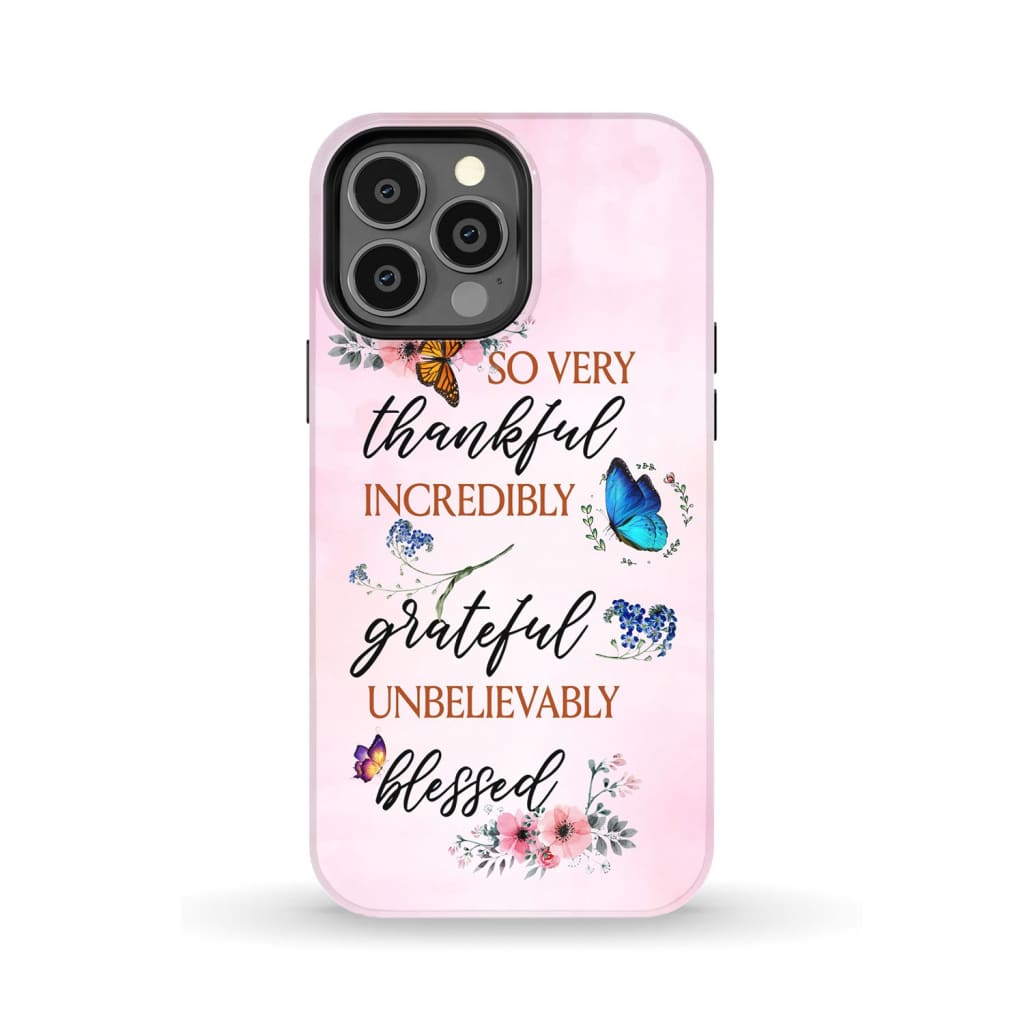 Grateful thankful blessed phone case Butterfly floral Christian cases iPhone 13 Pro Max / Tough
