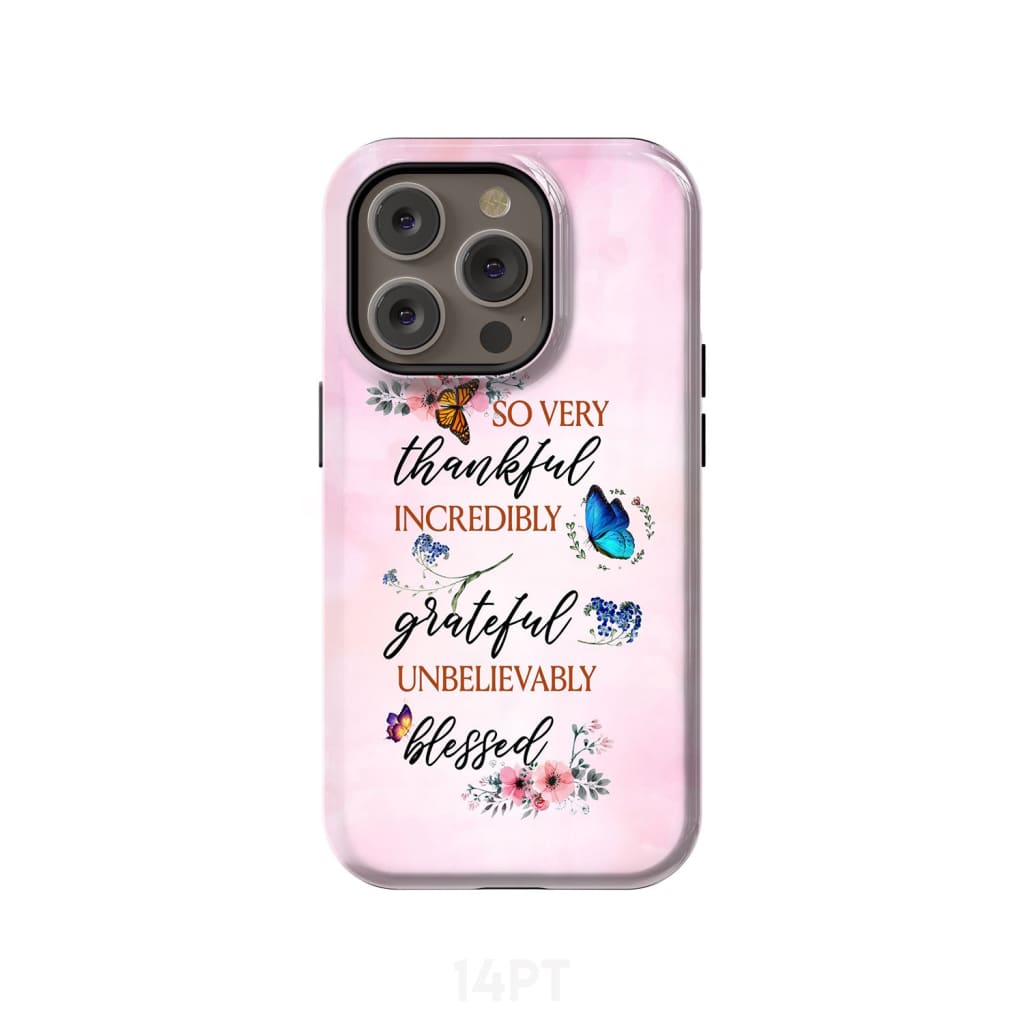 Grateful thankful blessed phone case Butterfly floral Christian cases iPhone 14 Pro / Tough