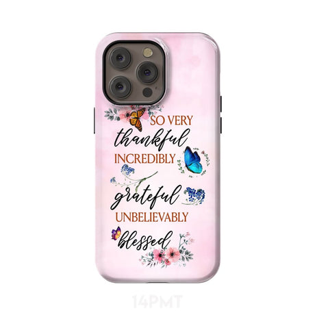 Grateful thankful blessed phone case Butterfly floral Christian cases iPhone 14 Pro Max / Tough