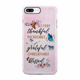 Grateful thankful blessed phone case Butterfly floral Christian cases iPhone 7 Plus / Tough