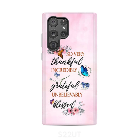 Grateful thankful blessed phone case Butterfly floral Christian cases Samsung Galaxy S22 Ultra / Tough