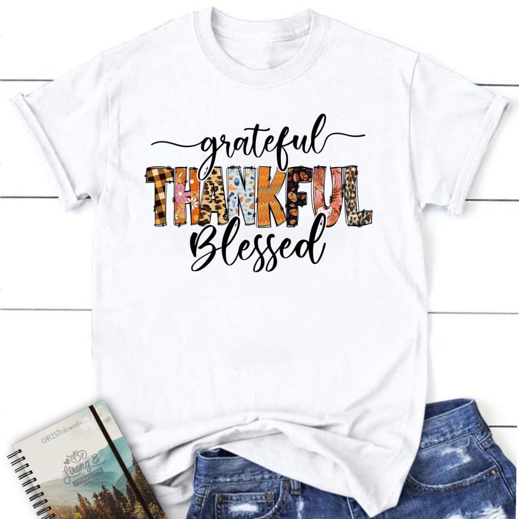Grateful thankful blessed Thanksgiving women’s Christian t-shirt White / S
