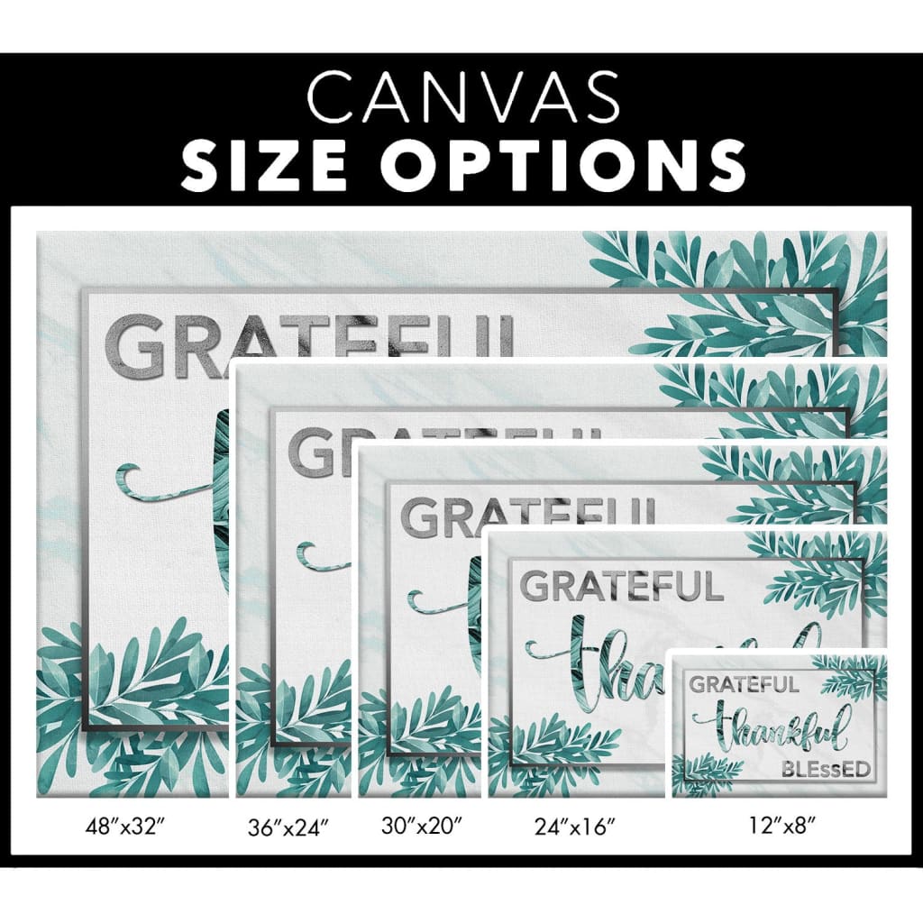 Grateful thankful blessed wall art canvas size options.