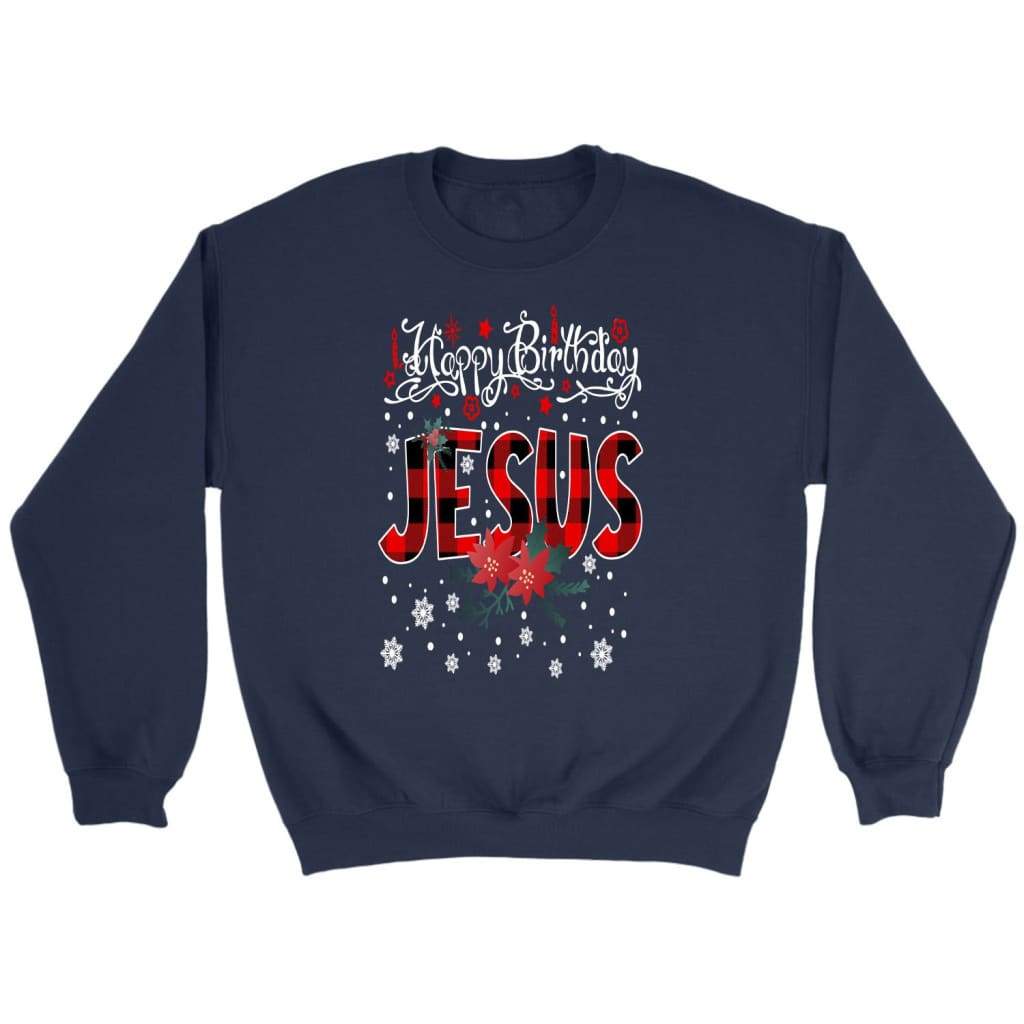 Happy Birthday Jesus Buffalo Plaid Christmas sweatshirt - Christian Christmas gifts Navy / S