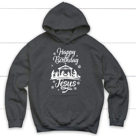 Happy birthday Jesus hoodie - Christian hoodies gifts Dark Heather / S