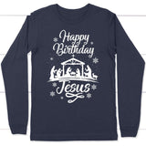 Happy birthday Jesus long sleeve shirt - Christian Christmas gifts Navy / S