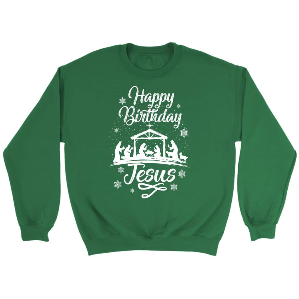Happy birthday Jesus sweatshirt - Christian Christmas sweatshirts Irish Green / S