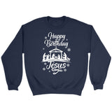 Happy birthday Jesus sweatshirt - Christian Christmas sweatshirts Navy / S