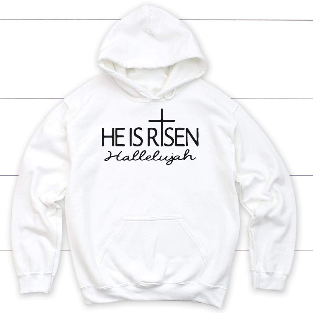 He is Risen Hallelujah Christian hoodie | Christian apparel White / S