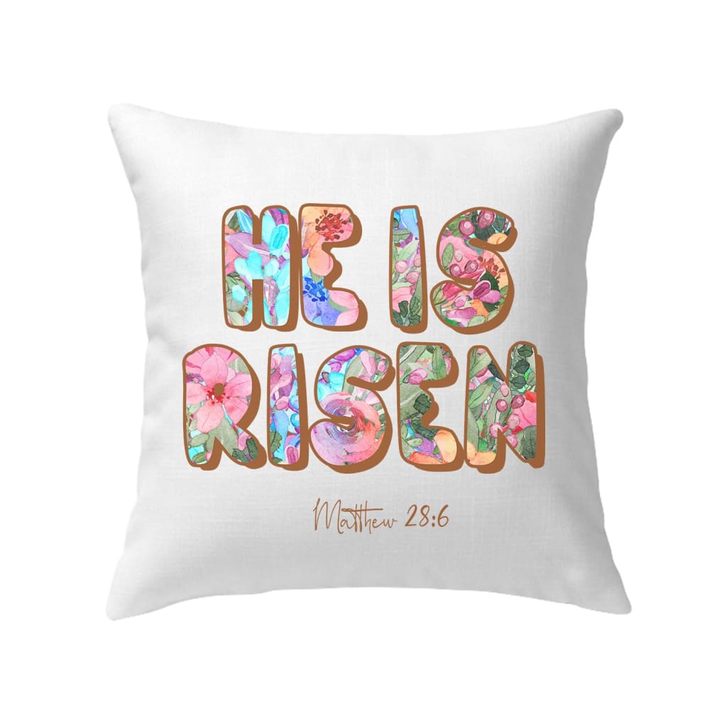 He is risen Matthew 28:6 pillow