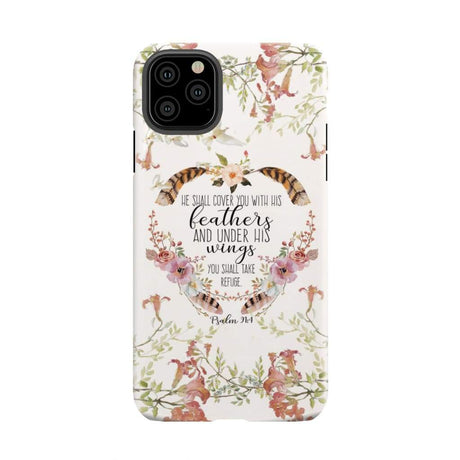 He shall cover you with his feathers Psalm 91:4 phone case iPhone 11 Pro Max / Tough
