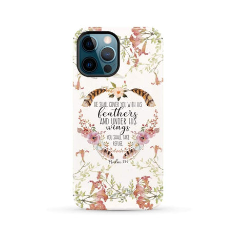He shall cover you with his feathers Psalm 91:4 phone case iPhone 12 Pro Max / Tough