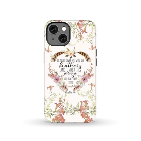 He shall cover you with his feathers Psalm 91:4 phone case iPhone 13 / Tough