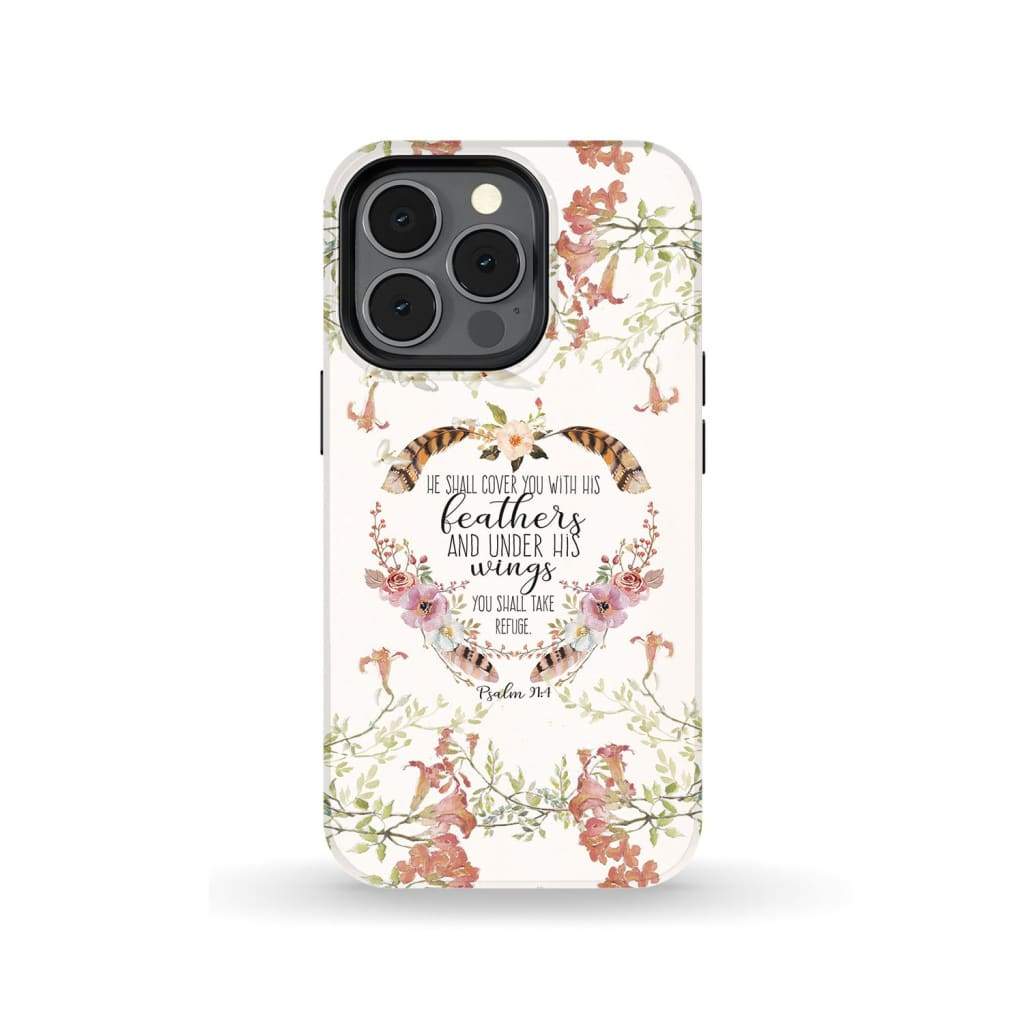 He shall cover you with his feathers Psalm 91:4 phone case iPhone 13 Pro / Tough