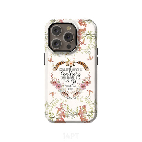 He shall cover you with his feathers Psalm 91:4 phone case iPhone 14 Pro / Tough